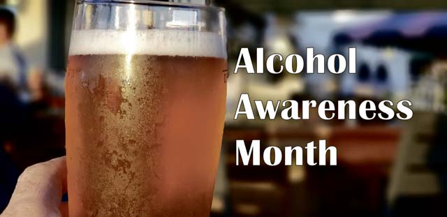 Alcohol Awareness Month informs, promotes healthy lifestyle