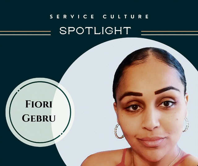 Service Culture Spotlight: Fiori Gebru